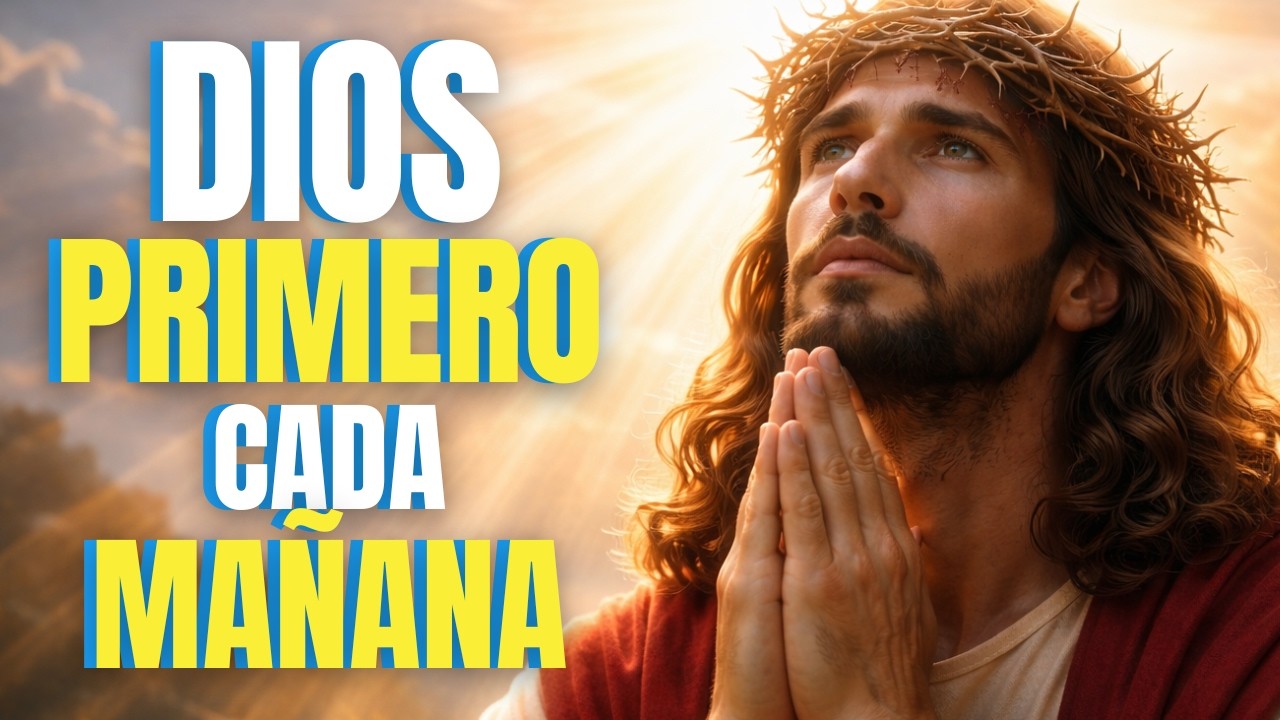 Oración Poderosa de la mañana para comenzar este día Bajo la Bendición de Dios