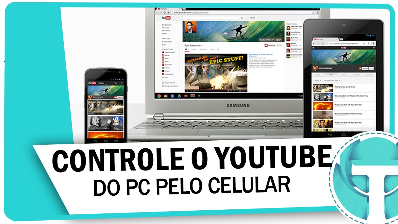 Como Controlar O YouTube Do Seu PC Pelo Celular YouTube