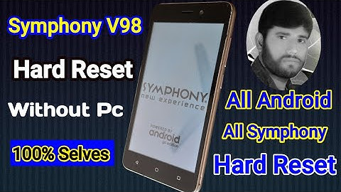 Symphony V98 Hard Reset/All Android mobile Hard Reset #mbs enjoy life