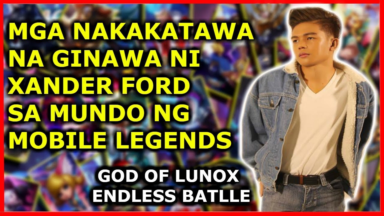 EPIC FAILS & FUNNY MOMENTS COMPILATION | XANDER FORD  | MOBILE LEGENDS PHILIPPINES