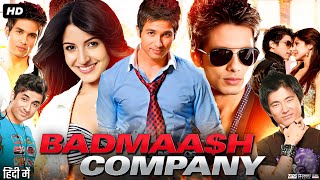 Badmaash Company Full Movie HD | Shahid Kapoor | Anushka Sharma | Review & Facts