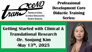 Getting Started with Clinical & Translational Research (Didactic Training Series #2)