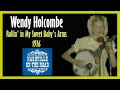 Wendy Holcombe - Rollin&#39; in My Sweet Baby&#39;s Arms 1976