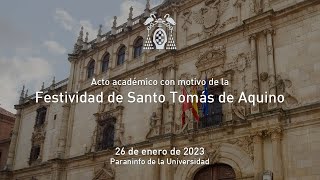 Acto académico con motivo de la festividad de Santo Tomás de Aquino · 26/01/2023