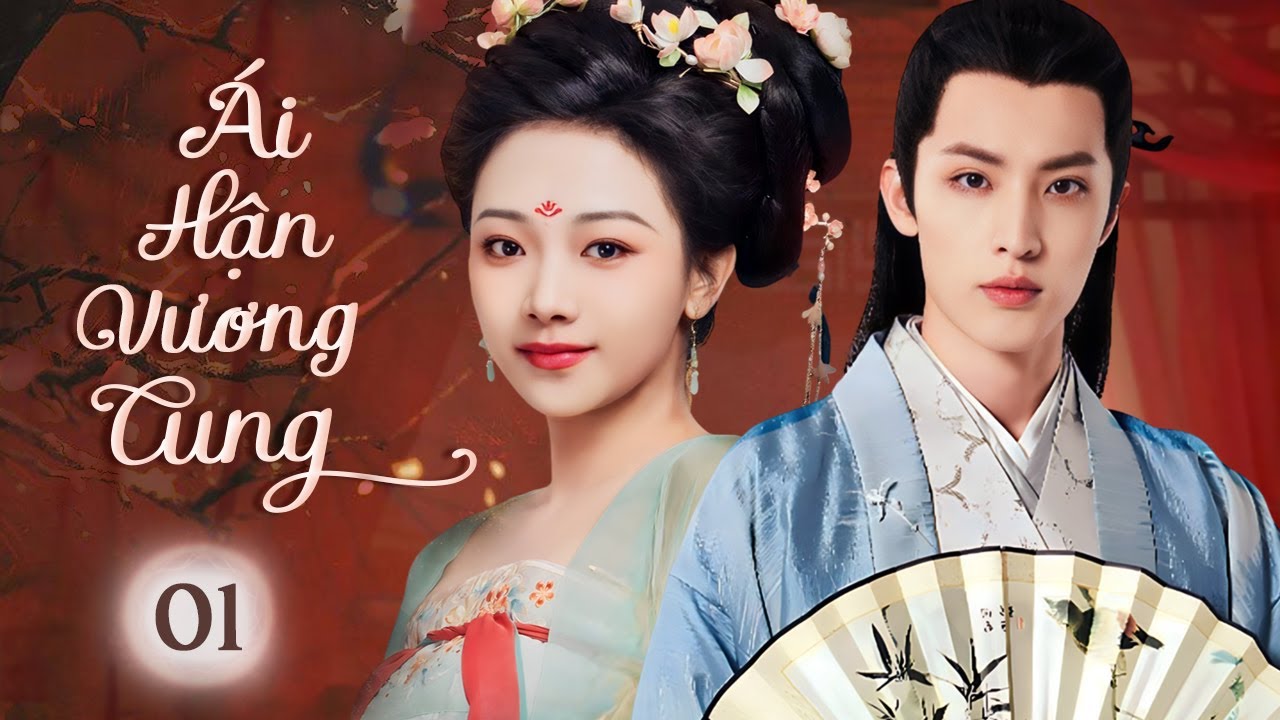ÁI HẬN VƯƠNG CUNG - Tập 01 | Thiên Kim Trùng Sinh Gả Cho Vương Gia Giả Ngốc, Trả Thù Tra Nam Độc Ác