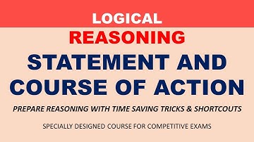 Statement and Course of Action Reasoning Tricks | Logical Reasoning