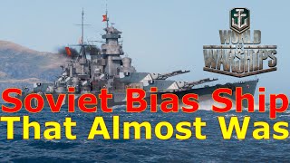 World of Warships The Soviet Bias Ship That Almost Was (Sov. Soyuz)