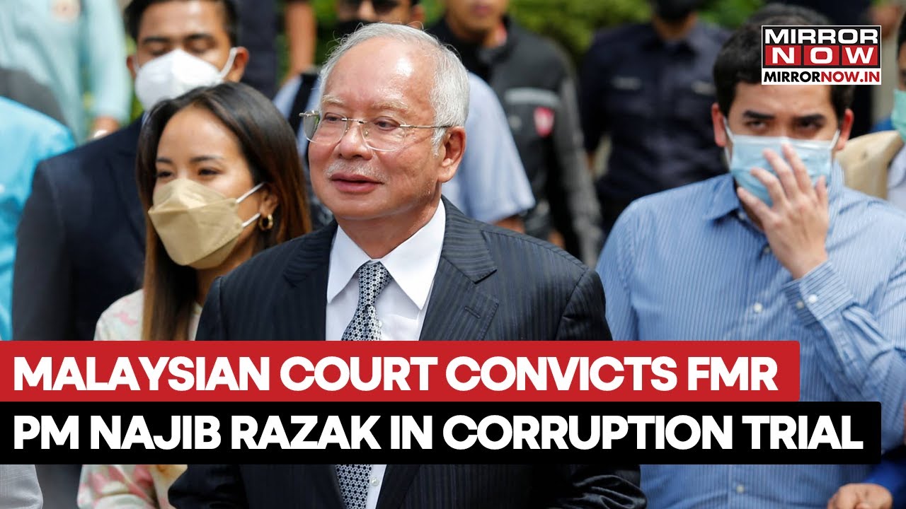 Malaysian Court Convicts Former PM Najib Razak In Corruption Trial Over 1MDB Scandal | Watch
