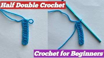 How to do a Half Double Crochet Stitch (HDC) | Crochet for Beginners | Half Double Crochet Tutorial
