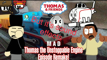 Thomas the unstoppable train engine but with sound effects