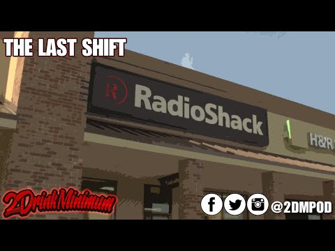 The last shift | 2 Drink Minimum Clip