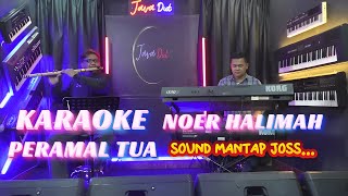 PERAMAL TUA NOER HALIMAH || KARAOKE DANGDUT LAWAS || #ORIGINAL