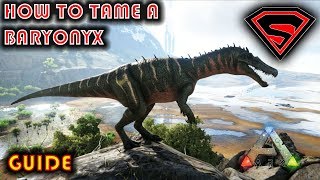 ARK HOW TO TAME A BARYONYX 2019 - EVERYTHING YOU NEED TO KNOW ABOUT TAMING A BARYONYX
