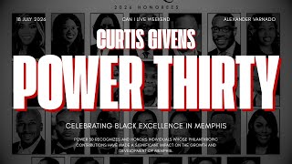 Power 30 Recap | Celebrating Black Excellence in Memphis | Curtis Givens Can I Live Weekend 2026 |