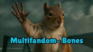 Multifandom Bones - Imagine Dragons