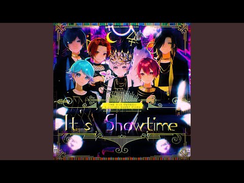 It S Showtime
