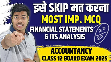 Most Imp. MCQ | Financial Statement & its Analysis | Class 12 Accounts Board exam 2025 | Don