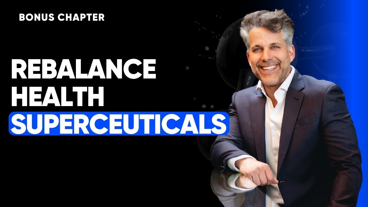 Rebalance Health Superceuticals