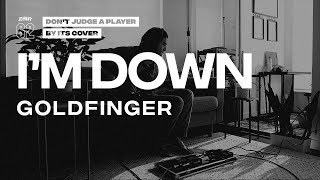 Goldfinger - I&#39;m Down (Guitar Cover)