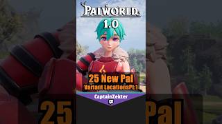 Palworld 1.0 NEW PAL Variant Locations Pt:1