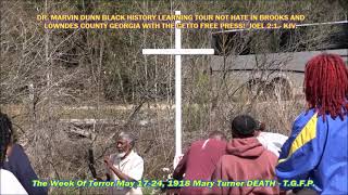 MARY TURNER DEATH HISTORIC TOUR WITH MARVIN DUNN IN BROOKS AND LOWNDES COUNTY GA. MARCH 7, 2026