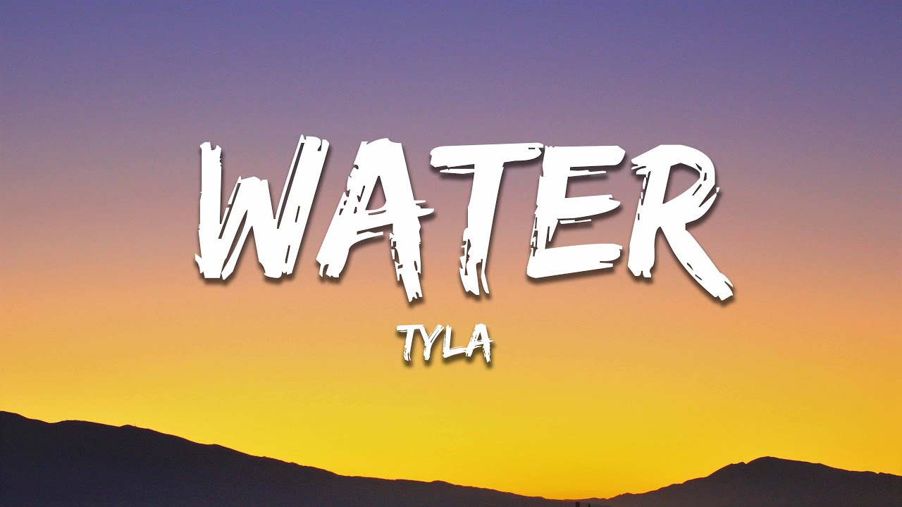 Tyla - Water (Lyrics)