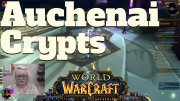 SDBC - WoW - Auchenai Crypts (Full Instance)