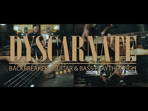 dyscarnate---backbreaker-(guitar-and-bass-playthrough)