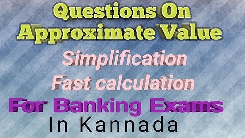 How to Find approximate value in Kannada for  all Bank Exams