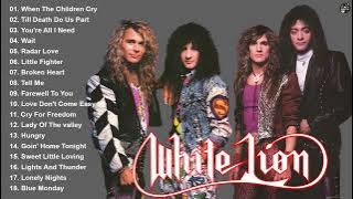 WHITE LION Greatest Hits Full Album  Best Songs Of WHITE LION Playlist 2023 💞