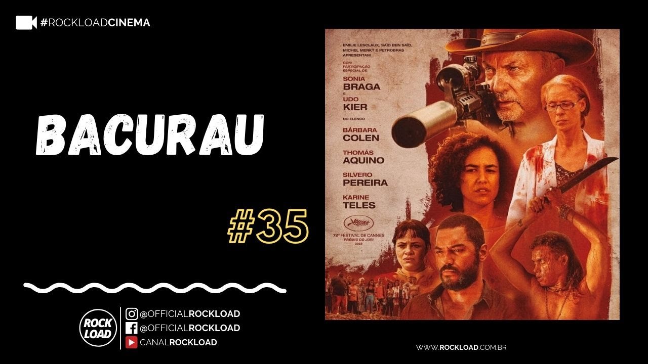 RESENHA: Bacurau - ROCKLOAD CINEMA #35
