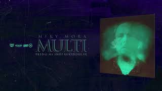 Miky Mora - BOHATÝ (prod. Danem)