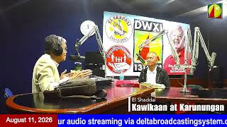 DWXI 1314 AM Live Streaming I Tuesday (August 11, 2026) #kawikaanatkarunungan