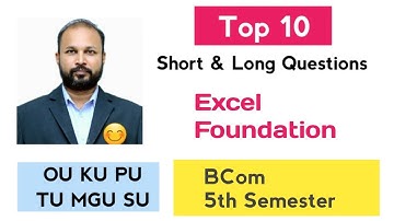 TOP 10 Excel Foundation Short & Long Important Questions 2025-26 Bcom 5th V Sem Imp OU