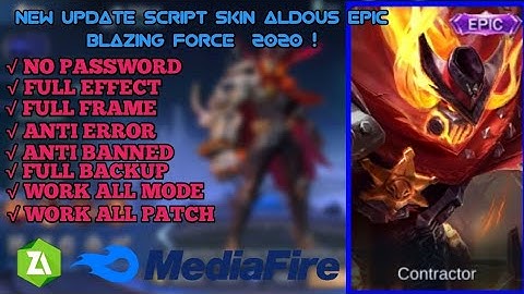 No Password!! New Script Skin Aldous Epic Blazing Force, Full Effect dan Full backup - Mobile Legend