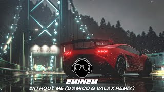 Eminem - Without Me (D'Amico & Valax Remix)