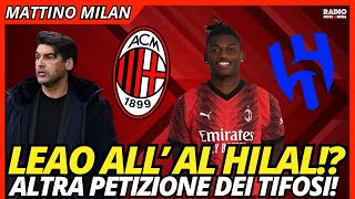 LEAO-AL HILAL? PETIZIONE PER FONSECA E NUOVA MAGLIA | Mattino Milan