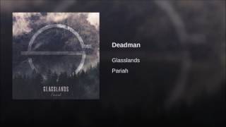 Glasslands - Deadman Resimi