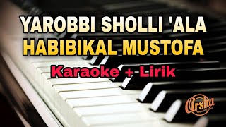 Karaoke Ya Robbi Sholli 'Ala Habibikal Mustofa || Ai Khodijah ( Karaoke   Lirik )