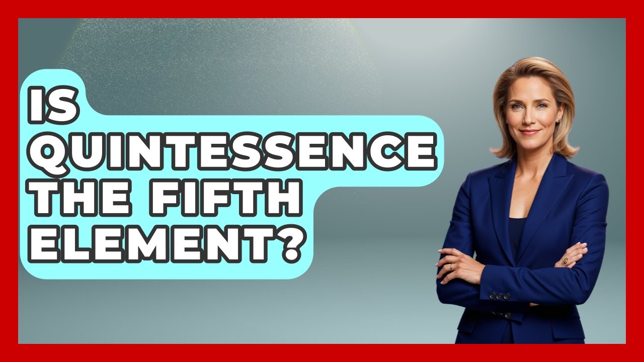 Is Quintessence The Fifth Element? - Inside the Supernatural