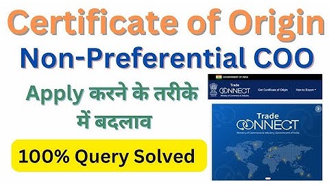 Certificate of Origin/Non-Preferential COO/  Trade.gov.in/ 💯 % Query solved Live 👌