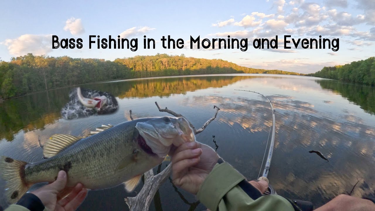Bass Fishing in the Morning and Evening