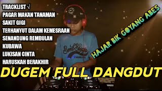 DUGEM TERBARU NONSTOP FULL DANGDUT 2021 !! DJ PAGAR MAKAN TANAMAN | DJ TERHANYUT DALAM KEMESRAAN
