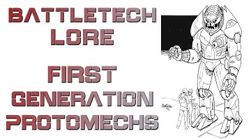 Battletech Lore - First Generation ProtoMechs