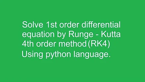 Runge-Kutta 4th order method in python. #python  #mathematics