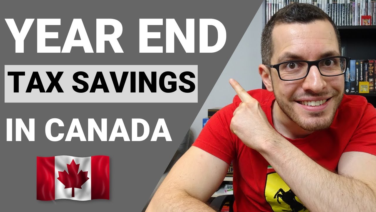 CANADIAN Year End TAX SAVING TIPS / How to Pay LESS Taxes / Prepare for