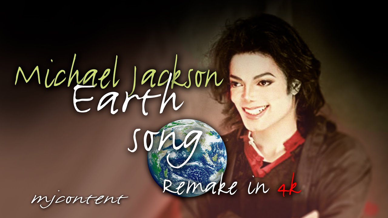 Michael Jackson Earth Song 4K Remastered YouTube michael-jackson-earth-song-4k-remastered-youtube