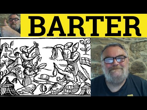 🔵 Barter - Barter Meaning - Barter Examples - Barter Definition - GRE Vocabulary