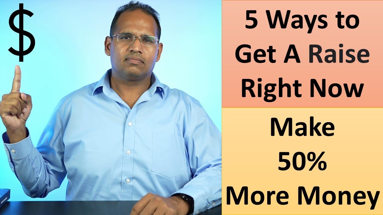 5 Ways to Get a Raise Right Away Earn 50 More Now YouTube
