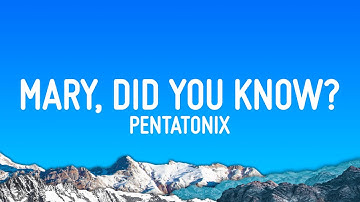 Pentatonix - Mary, Did You Know? (Lyrics)
